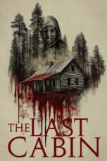 The Last Cabin (2025)